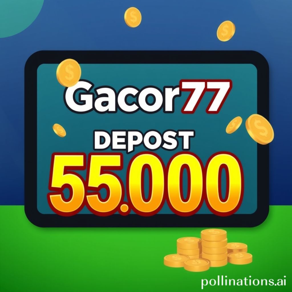 Cara Menemukan Situs Gacor77 Deposit 5000 Terpercaya